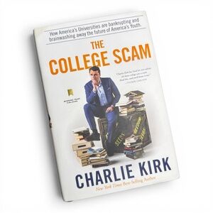 The College Scam Charlie Kirk Hardcover 2022